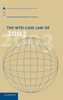 The WTO Case Law of 2003 - Horn, Henrik / Mavroidis, Petros C. (eds.)