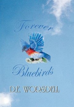 Forever Bluebirds - Worsdell, D. E.