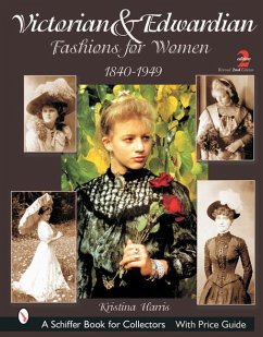 Victorian & Edwardian Fashions for Women: 1840-1919 - Harris, Kristina