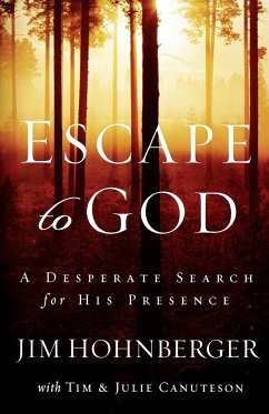 Escape to God - Hohnberger, Jim