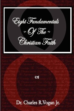 Eight Fundamentals of the Christian Faith - Vogan, Charles