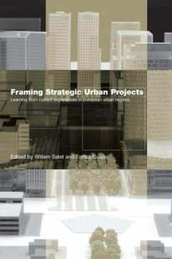 Framing Strategic Urban Projects - Gualini, Enrico / Salet, Willem (eds.)