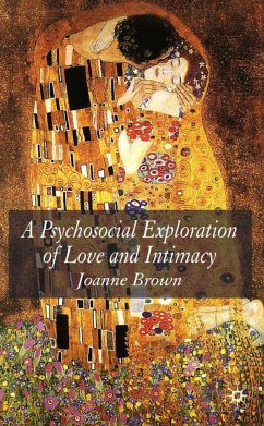 A Psychosocial Exploration of Love and Intimacy - Brown, J.
