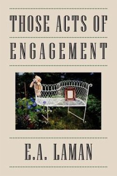 Those Acts of Engagement - Laman, E. a.