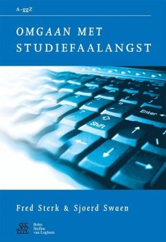 Omgaan Met Studiefaalangst - Sterk, W.A.;Swaen, S.J.;Vogelbescheming Nederland