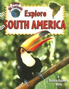 Explore South America - Aloian, Molly