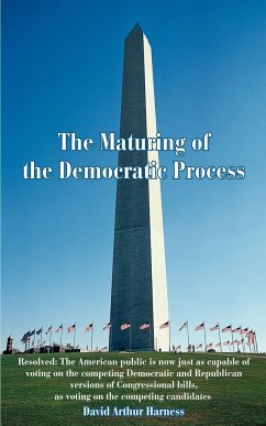 The Maturing of the Democratic Process - Harness, David A