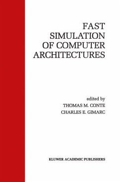 Fast Simulation of Computer Architectures - Conte, Thomas M. (ed.) / Gimarc, Charles E.