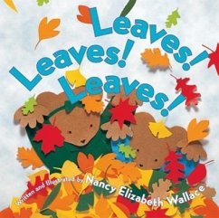 Leaves! Leaves! Leaves! - Wallace, Nancy Elizabeth