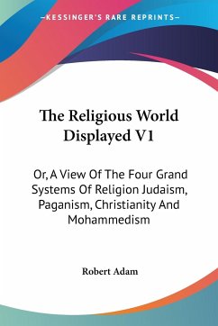 The Religious World Displayed V1