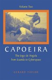 Capoeira: The Jogo de Angola from Luanda to Cyberspace