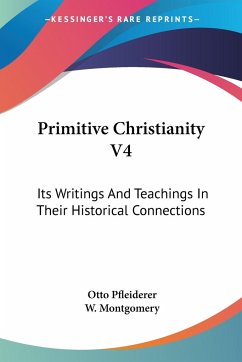 Primitive Christianity V4 - Pfleiderer, Otto