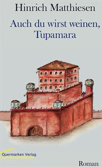 Auch Du wirst weinen, Tupamara