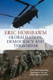 Globalisation, Democracy and Terrorism Handbook Globalisation, Democracy and Terrorism Handbook