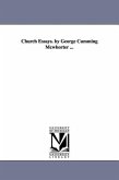 Church Essays. by George Cumming Mcwhorter ...