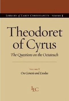 Theodoret of Cyrus: The Questions on the Octateuch Volume I on Genesis and Exodus - Theodoret