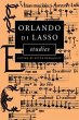 Orlando di Lasso Studies - Bild 1