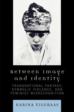 Between Image and Identity - Eileraas, Karina A.