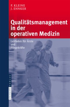 Qualitätsmanagement in der operativen Medizin - Kleine, Peter;Ennker, Jürgen
