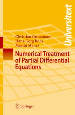 Numerical Treatment of Partial Differential Equations - Großmann, Christian;Roos, Hans-Görg;Stynes, Martin