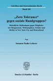 »Zero Tolerance« gegen soziale Randgruppen?