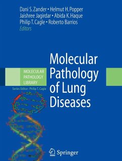 Molecular Pathology of Lung Diseases - Zander, Dani S. / Popper, Helmut H. / Jagirdar, Jaishree / Haque, Abida K. / Cagle, Philip T. / Barrios, Roberto (eds.)