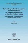 Die Gestaltungsfreiheit des Gesetzgebers in der Rechtsprechung des Bundesverfassungsgerichts zur deutschen Wiedervereini