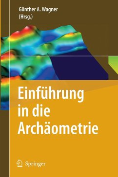 Einführung in die Archäometrie - Wagner, Günther (Hrsg.)