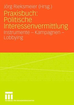 Praxisbuch: Politische Interessenvermittlung - Rieksmeier, Jörg (Hrsg.)