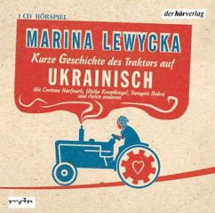 Kurze Geschichte des Traktors auf Ukrainisch, 1 Audio-CD - Lewycka, Marina