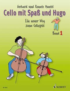 Cello mit Spaß und Hugo - Mantel, Renate;Mantel, Gerhard