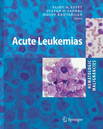 Hematologic Malignancies: Acute Leukemias Hematologic Malignancies: Acute Leukemias