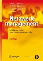 Netzwerkmanagement - Becker, Thomas / Dammer, Ingo / Howaldt, Jürgen / Killich, Stephan / Loose, Achim (Hgg.)