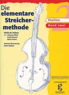 Die elementare Streichermethode, für Violine - Nelson, Sheila Mary