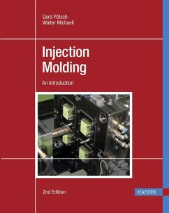 Injection Molding - Pötsch, Gerd; Michaeli, Walter