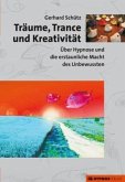 Träume, Trance und Kreativität