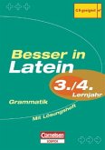 Besser in Latein. Sekundarstufe I / 3./4. Lernjahr - Grammatik - Übungsbuch mit separatem Lösungsheft (28 S.)