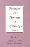 Portraits of Pioneers in Psychology, Volume III