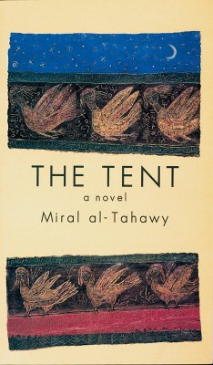 The Tent - Al-Tahawy, Miral
