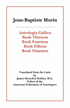 Astrologia Gallica Books 13, 14, 15, 19 - Morin, Jean Baptiste