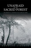 Unafraid of the Sacred Forest