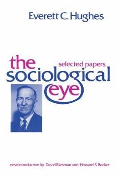 The Sociological Eye - Hughes, Everett C