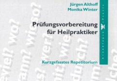 Prüfungsvorbereitung für Heilpraktiker - Althoff, Jürgen; Winter, Monika