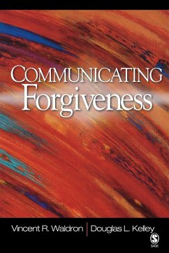 Communicating Forgiveness - Waldron, Vincent R.; Kelley, Douglas L.