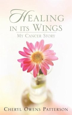 Healing in Its Wings - Patterson, Cheryl Owens