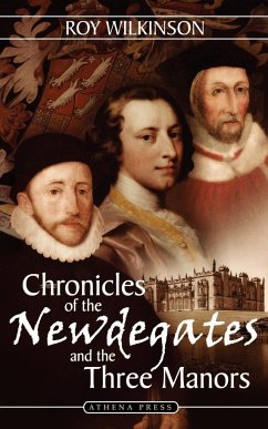 Chronicles of the Newdegates and the Three Manors - Wilkinson, Roy