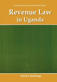 Revenue Law in Uganda - Bakibinga, David J.