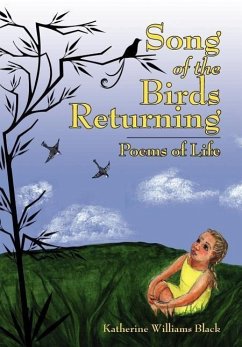 Song of the Birds Returning - Black, Katherine Williams