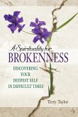 A Spirituality for Brokenness