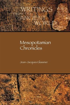 Mesopotamian Chronicles - Glassner, Jean-Jacques